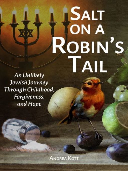 Title details for Salt on a Robin's Tail by Andrea Kott - Available